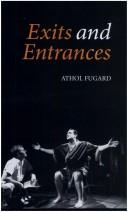 Front cover of Exits and entrances by Athol Fugard