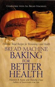 Front cover of Bread Machine Baking for Better Health by Daniella Chace