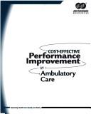 Front cover of Cost Effective Performance Improvement in Ambulatory Care by JCAHO