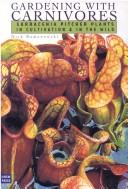 Front cover of Sarracenia Gardening With Carnivores by Nick Romanowski