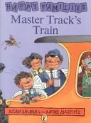Cover of Master Track's train by Allan Ahlberg