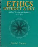 Cover of Ethics Without a Net by John Lincourt