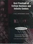 Front cover of Best Practices of College Business and Industry Centers by CAEL Staff
