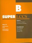 Front cover of Super LCCS: Class B, Subclasses B-Bj, Philosophy, Psychology (SUPERLCCS: Schedule B-BJ Philosophy & Psychology) by Unknown