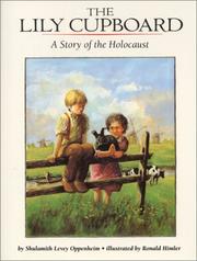 Cover of The Lily Cupboard by Shulamith Levey Oppenheim