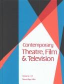 Front cover of Contemporary Theatre, Film and Television by Thomas Riggs