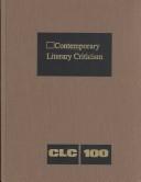 Front cover of CLC Volume 100 Contemporary Literary Criticism by Doris Shannon