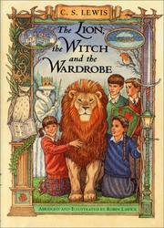 Front cover of The lion, the witch and the wardrobe by Robin Lawrie