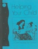 Front cover of Helping Your Child Get Ready for School by Nancy Paulu