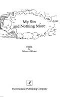 Front cover of My Sin and Nothing More by Rebecca Gilman