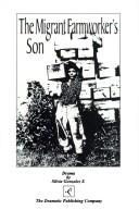 Cover of The Migrant Farmworker's Son by Silvia Gonzalez