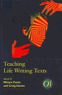 Cover of Teaching Life Writing Texts by Miriam Fuchs