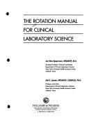 Front cover of The Rotation Manual for Clinical Laboratory Science by Lori Rice-Spearman