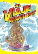 Front cover of El Viaje Maravilloso/the Wonderful Trip by Unknown