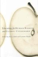 Cover of Educating for human rights and global citizenship by Ali A. Abdi