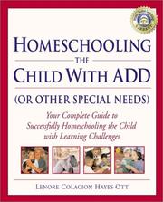 Front cover of Homeschooling the child with ADD (or other special needs) by Lenore C. Hayes