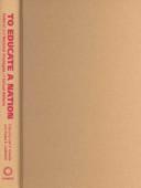 Front cover of To educate a nation by Carl F. Kaestle