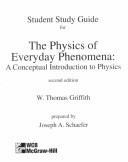 Cover of Student Study Guide to accompany Physics of Everyday Phenomena by W. Thomas Griffith