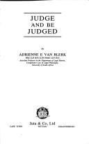 Front cover of Judge and be judged by Adrienne E. Van Blerk