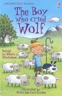 Front cover of The Boy Who Cried Wolf by Mairi Mackinnon