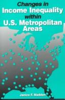 Front cover of Changes in Income Inequality Within U.S. Metropolitan Areas by Janice Fanning Madden