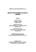 Cover of Recent Developments in Digital Imaging (Medical Physics Monograph 12) by Kunio. Doi