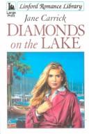 Front cover of Diamonds on the Lake (Linford Romance Library) by Jane Carrick