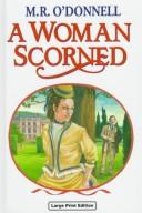 Front cover of A Woman Scorned by M. R. O'Donnell