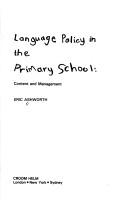 Cover of Language Policy in the Primary School by Eric Ashworth