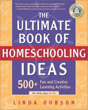 Cover of The Ultimate Book of Homeschooling Ideas by Linda Dobson