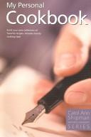 Front cover of My Personal Cookbook (Nature's Gourmet) by Carol Ann Shipman