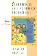Front cover of Something In My Mind Besides the Everyday by Jennifer Horsman