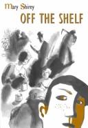Cover of Off the Shelf by Mary Shirey