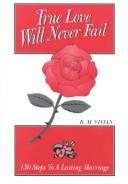 Cover of True Love Will Never Fail by B. M. Vivian