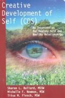 Front cover of Creative Development of Self (Cds) by Sharon L. Bullard