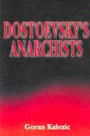 Cover of Dostoevsky's Anarchists by Goran Kalezic
