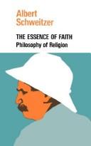 Front cover of The essence of faith by Albert Schweitzer