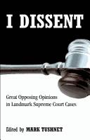 Cover of I Dissent by Mark Tushnet