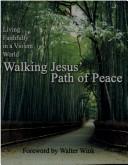 Front cover of Walking Jesus' path of peace by Rosalyn Falcon Collier