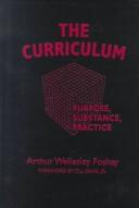 Front cover of The Curriculum by Arthur Wellesley Foshay