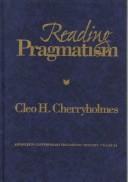 Front cover of Reading Pragmatism (Advances in Contemporary Educational Thought) by Cleo H. Cherryholmes