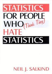 Front cover of Statistics for People Who (Think They) Hate Statistics by Neil J. Salkind