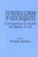 Cover of The Political Economy of Social Inequalities by Vicente Navarro