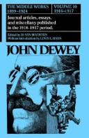 Front cover of The Middle Works of John Dewey, Volume 10, 1899 - 1924 by John Dewey