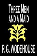 Cover of Three Men and a Maid by P. G. Wodehouse