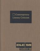 Front cover of CLC Volume 59 Contemporary Literary Criticism Yearbook 1989 by Roger Matuz