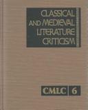 Cover of Classical and Medieval Literature Criticism by Jelena O. Krstovic