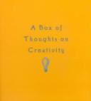 Front cover of A Box of Thoughts on Creativity (Box of Thoughts) by H Klein