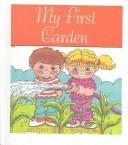 Cover of My First Garden (Thirty Word Books) by Janie Spaht Gill