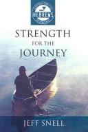 Front cover of Strength for the Journey (The 3:16 Series) by Jeff Snell